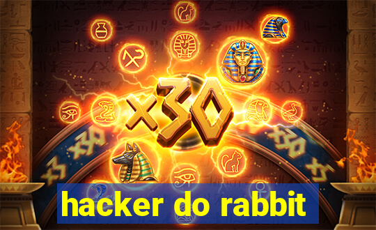 hacker do rabbit